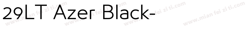 29LT Azer Black字体转换
